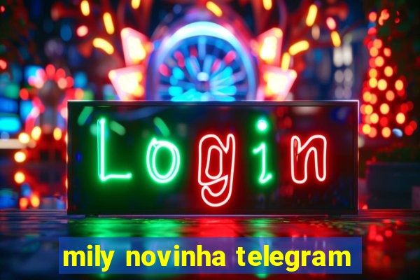 mily novinha telegram